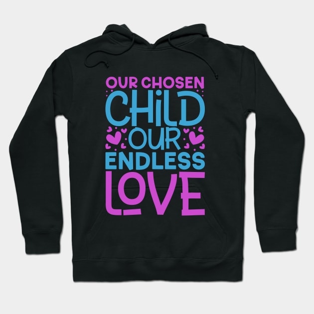 Our adopted child - adoptive parents Hoodie by Modern Medieval Design